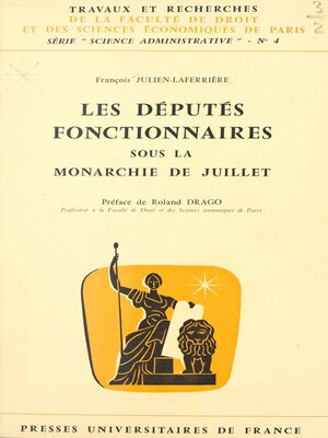 cover image of Les députés fonctionnaires sous la Monarchie de Juillet